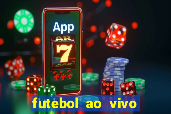 futebol ao vivo sem virus